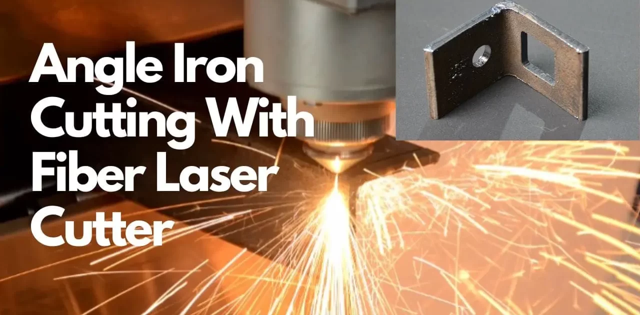 Angle Iron Cutting With Fiber Laser Cutter 1280x630 - Máquinas de corte por láser de fibra para el corte de chapa de aluminio: Lo que necesita saber
