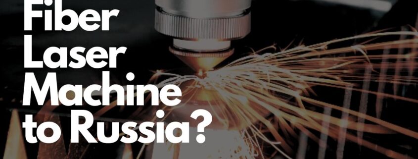 fiber laser cuting machine Russia